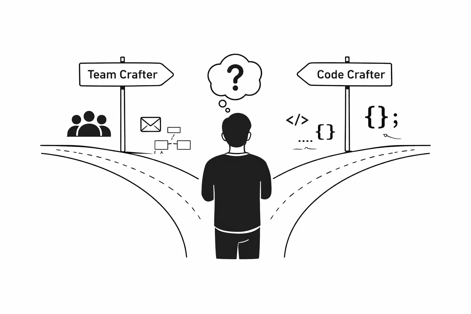 An image of a person who is at a crossroads between a team craftsperson and a code craftsperson.